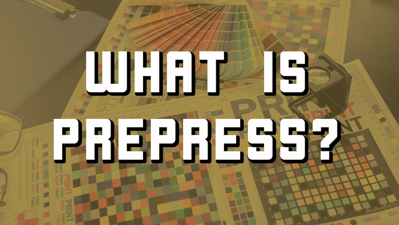 What is Prepress?